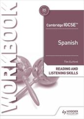 Cambridge IGCSE¿ Spanish Reading and Listening Skills Workbook