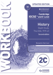 Cambridge IGCSE and O Level History Workbook 2C - Depth study: The United States, 1919¿41 2nd Edition