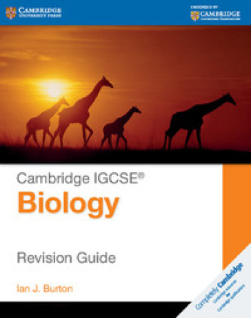 Cambridge IGCSE® biology. Revision guide. Per le Scuole superiori