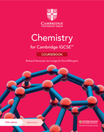 Cambridge IGCSE chemistry. Coursebook. Per le Scuole superiori. Con e-book. Con espansione online - Richard Hardwood - Ian Lodge