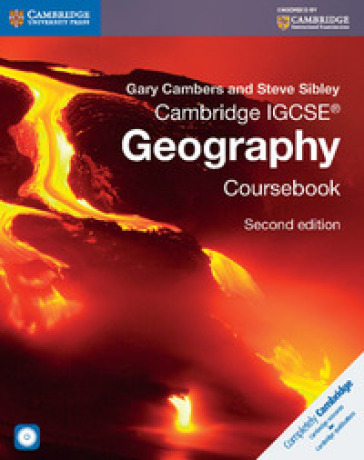 Cambridge IGCSE geography. Per le Scuole superiori. Con CD-ROM. Con espansione online - Gary Cambers - Steve Sibley