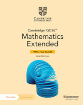 Cambridge IGCSE mathematics. Core and extended. Extended practice book. Per le Scuole superiori. Con espansione online