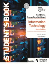 Cambridge International AS Level Information Technology Student s Book Second Edition