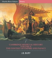Cambridge Medieval HistoryVolume V: The Contest of Empire and Papacy