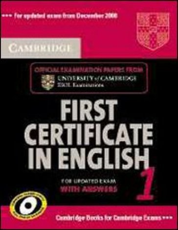 Cambridge first certificate in english. For updated exam. Self-study pack. Con CD Audio. Per le Scuole superiori. 1.