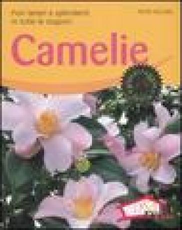 Camelie. Fiori teneri e splendenti in tutte le stagioni. Ediz. illustrata - Peter Fisher