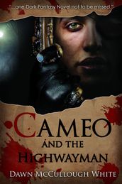 Cameo and the Highwayman
