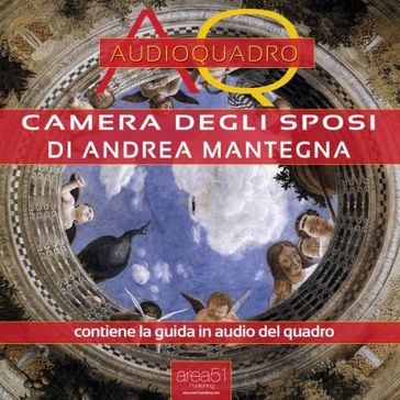 Camera degli Sposi di Andrea Mantegna. Audioquadro - Cristian Camanzi