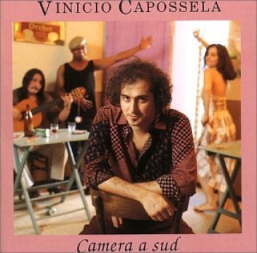 Camera a sud - Vinicio Capossela