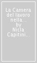 La Camera del lavoro nella vita politica e amministrativa fiorentina (dalle origini al 1900)