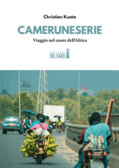 Cameruneserie. Viaggio nel cuore dell Africa. Coppia in ostaggio