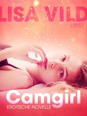 Camgirl: Erotische Novelle