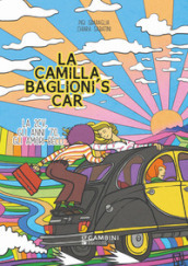 La Camilla Baglioni s car. La 2CV, gli anni  70, gli amori belli