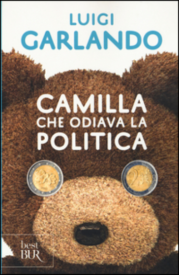 Camilla che odiava la politica - Luigi Garlando