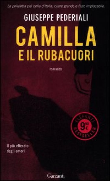 Camilla e il rubacuori - Giuseppe Pederiali