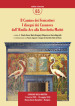 Il Camino dei Fenicotteri. I disegni dei Casanova dall Aemilia Ars alla Rocchetta Mattei. Ediz. illustrata