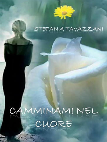 Camminami nel cuore - Stefania Tavazzani