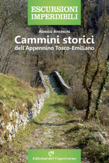 Cammini storici dell'Appenino tosco-emiliano - Alessio Anceschi