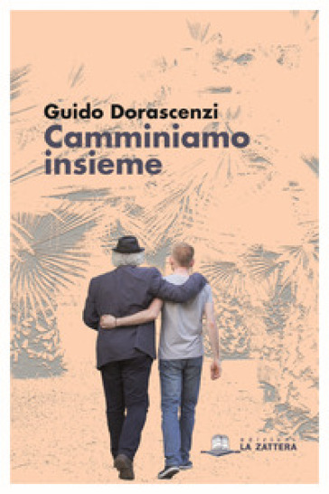 Camminiamo insieme - Guido Dorascenzi