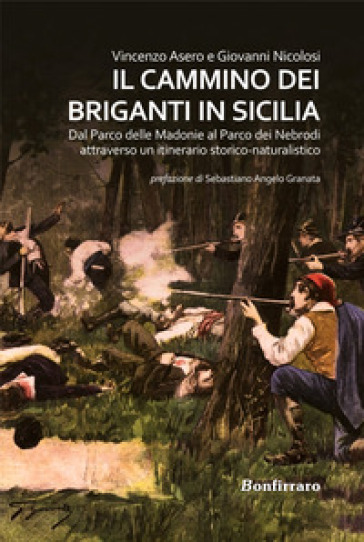 Il Cammino dei briganti in Sicilia - Vincenzo Asero