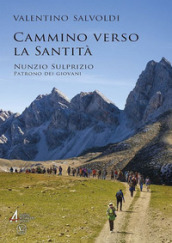 Cammino verso la santità. Nunzio Sulprizio, patrono dei giovani