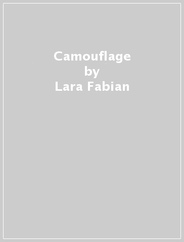 Camouflage - Lara Fabian