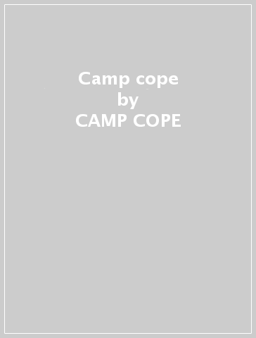 Camp cope - CAMP COPE