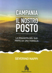 Campania. Il nostro posto. La rinascita del Sud parte da una famiglia