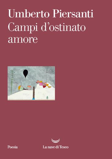 Campi d'ostinato amore - Umberto Piersanti