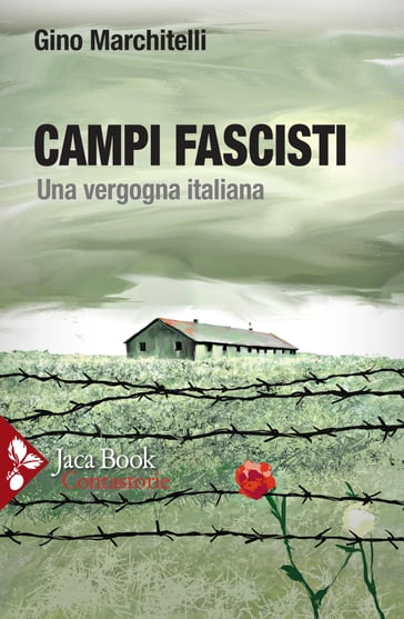 Campi fascisti - Daniele Biacchessi - Gino Marchitelli