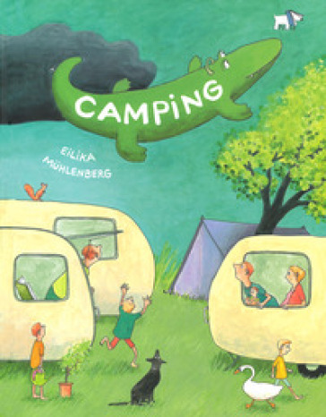 Camping. Ediz. a colori - Eilika Muhlenberg