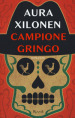 Campione Gringo