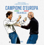 Campione d Europa. Italia bella