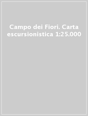 Campo dei Fiori. Carta escursionistica 1:25.000