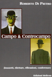 Campo e controcampo. Bozzetti, riletture, riflessioni, conferenze