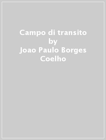 Campo di transito - Joao Paulo Borges Coelho