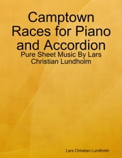 Camptown Races for Piano and Accordion - Pure Sheet Music By Lars Christian Lundholm