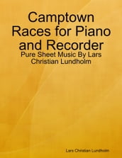 Camptown Races for Piano and Recorder - Pure Sheet Music By Lars Christian Lundholm