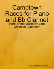 Camptown Races for Piano and Bb Clarinet - Pure Sheet Music By Lars Christian Lundholm