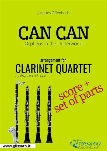 Can Can - Clarinet Quartet score & parts - Jacques Offenbach