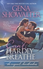 Can t Hardly Breathe (Original Heartbreakers, Book 4)
