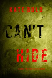 Can t Hide (A Nora Price FBI Suspense ThrillerBook Two)