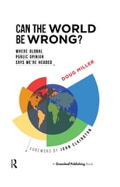 Can the World be Wrong?