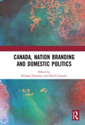 Canada, Nation Branding and Domestic Politics