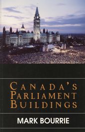 Canada s Parliament Buildings