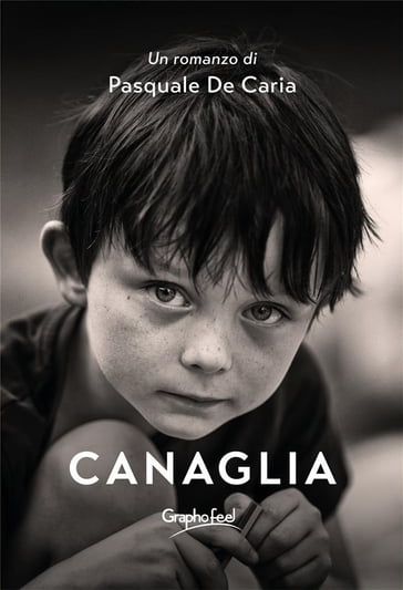 Canaglia - Pasquale De Caria