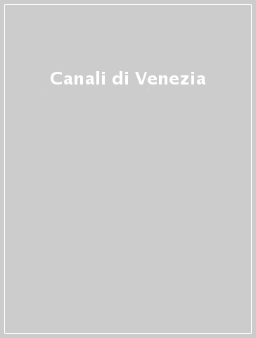 Canali di Venezia