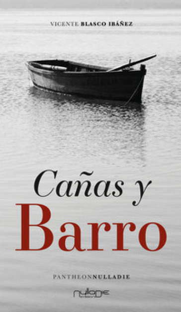 Canas y barro - Vicente Blasco Ibanez