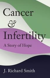 Cancer and Infertility