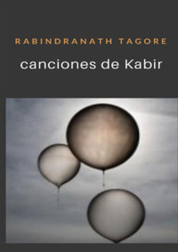 Canciones de Kabir - Rabindranath Tagore